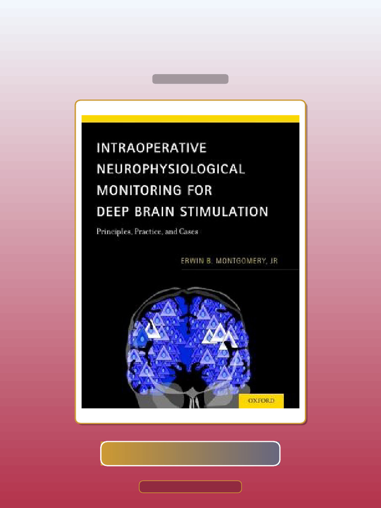 Intraoperative Neurophysiological Monitoring for Deep Brain Stimulation ...