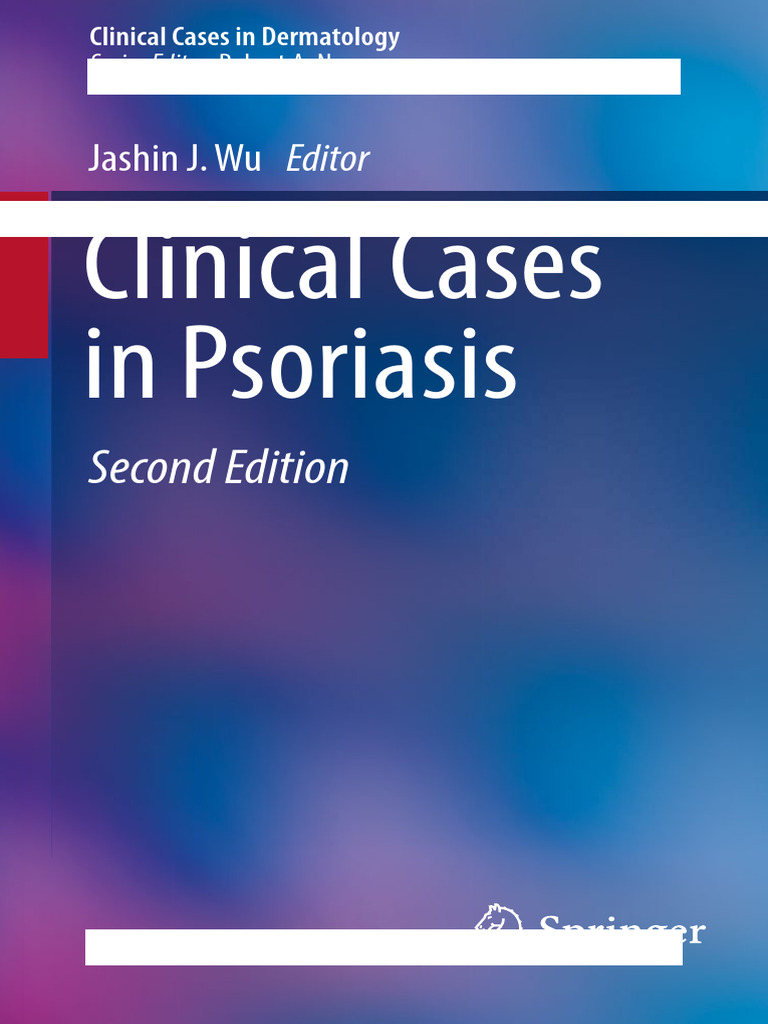 Clinical Cases in Psoriasis (2nd Edition) Wu PDF | PDF | Psoriasis ...