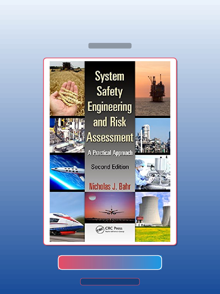 System Safety Engineering and Risk Assessment a Practical Approach ...
