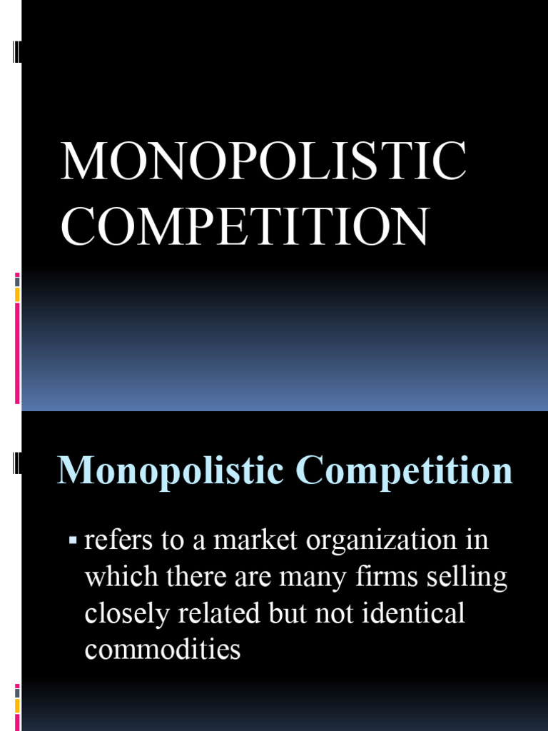 Understanding Monopolistic Competition | PDF | Market Power | Monopoly