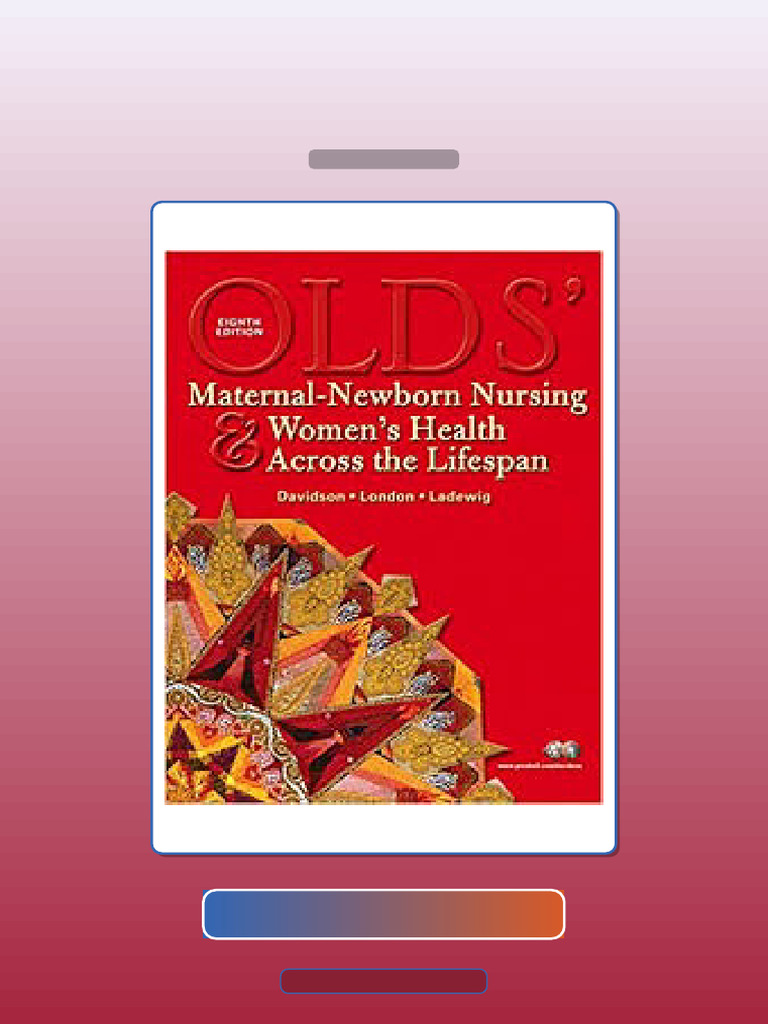 Olds Maternal Newborn Nursing Womens Health Across the Lifespan 8th ...