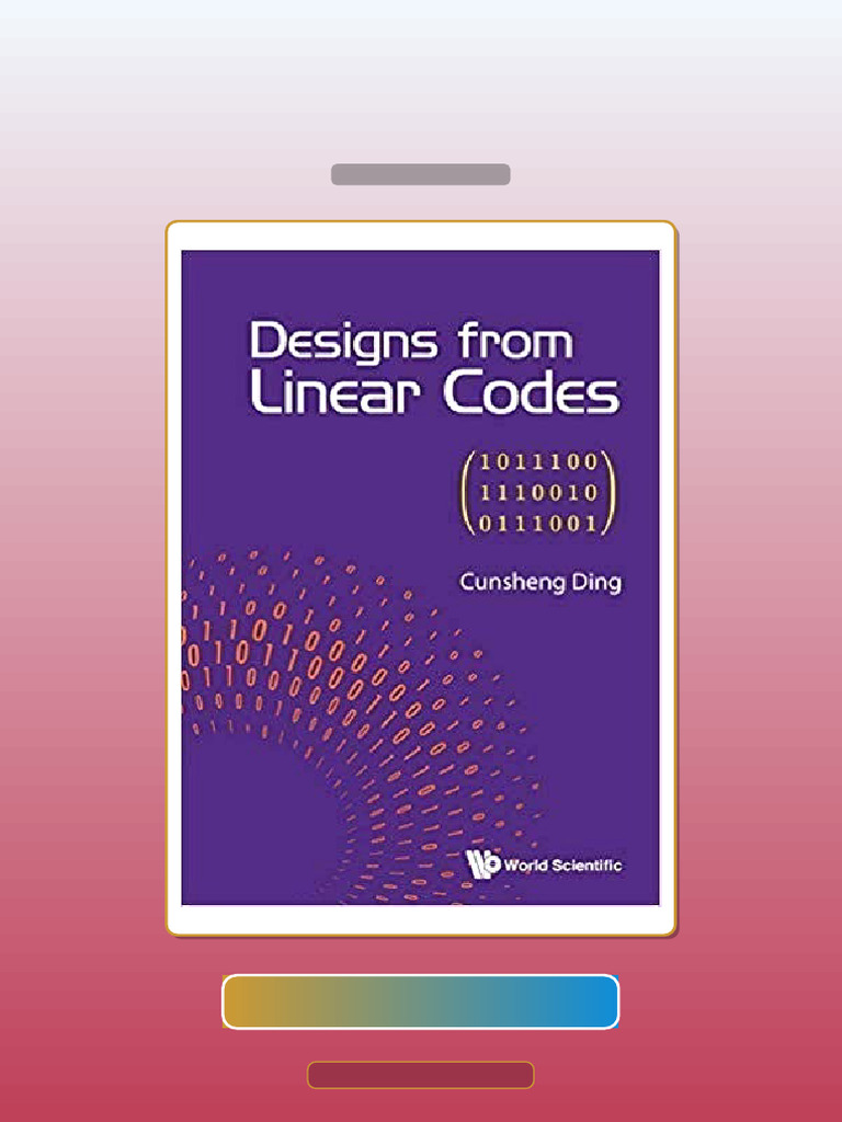 Test Bank for Designs From Linear Codes by Cunsheng Ding | PDF