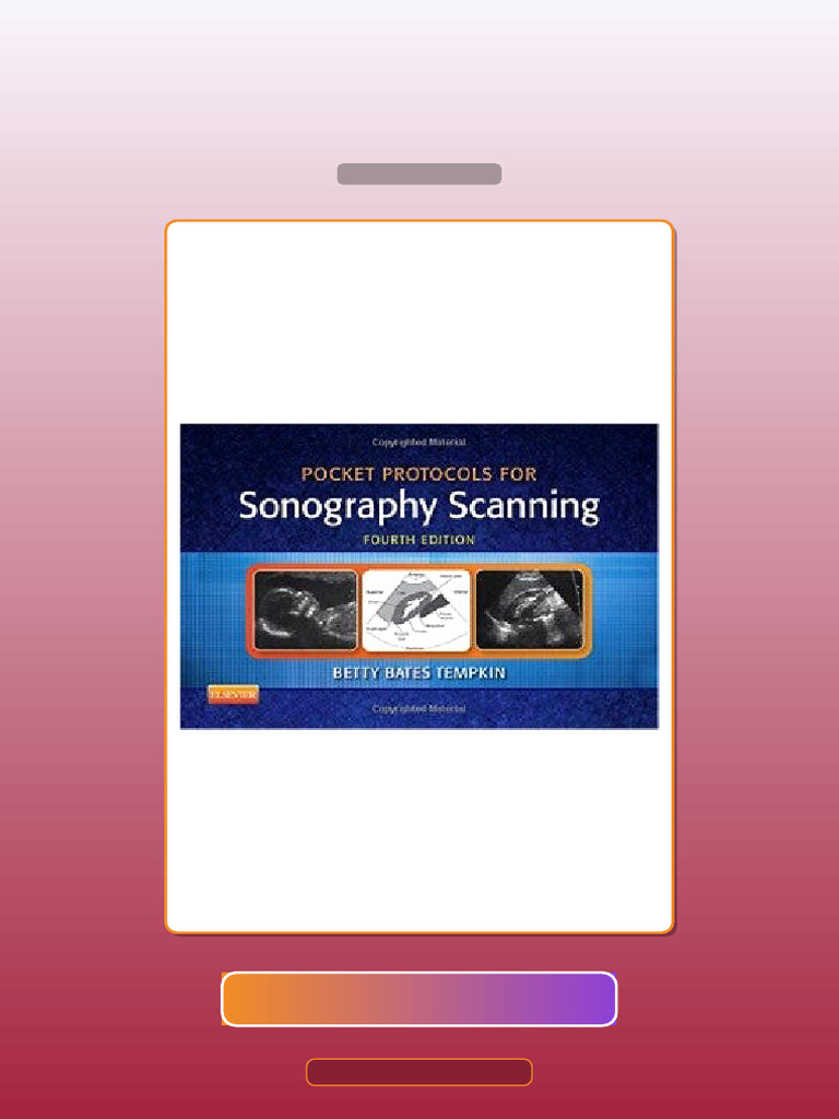 Pocket Protocols for Sonography Scanning 4th Edition E-book Testbank ...