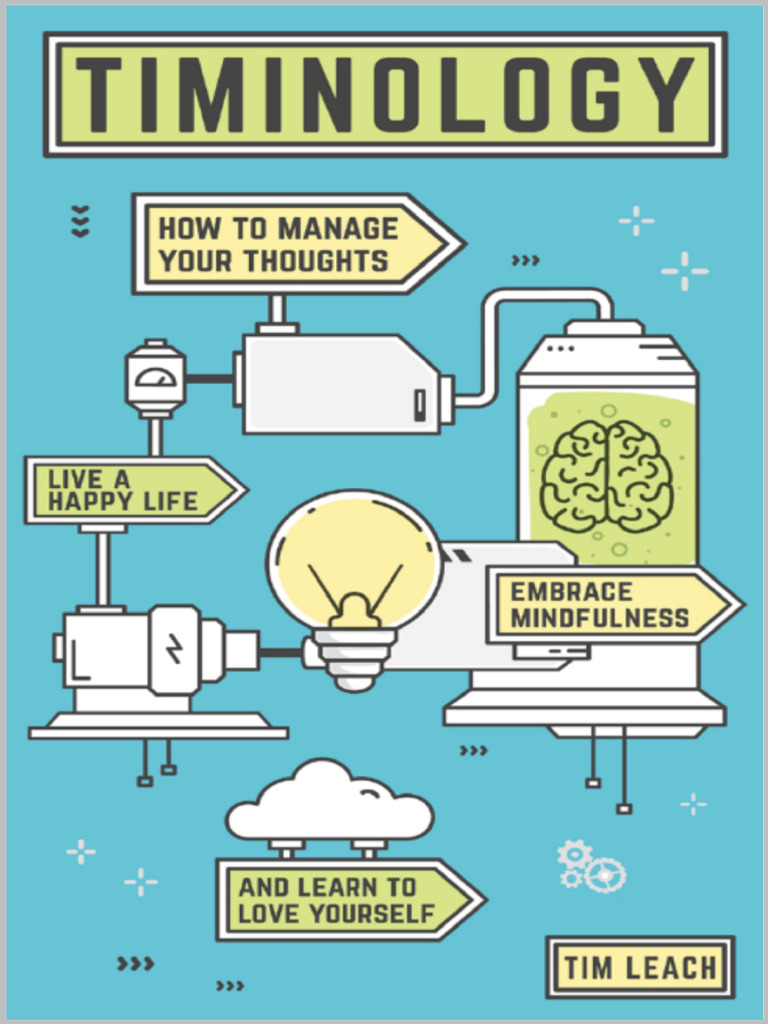 Timinology How To Manage Your Thoughts L - Tim Leach | PDF | Thought ...