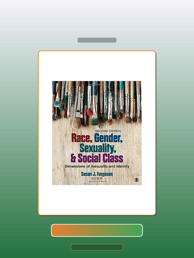Race Gender Sexuality and Social Class Dimensions of Inequality and ...