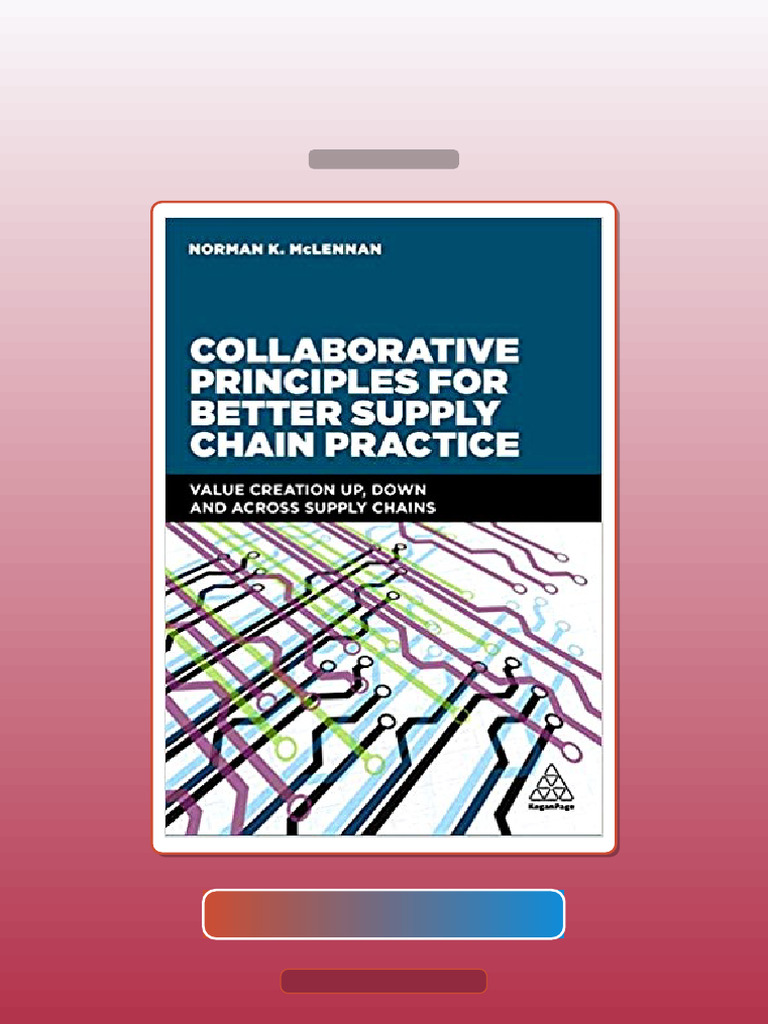 Collaborative Principles for Better Supply Chain Practice by Norman ...