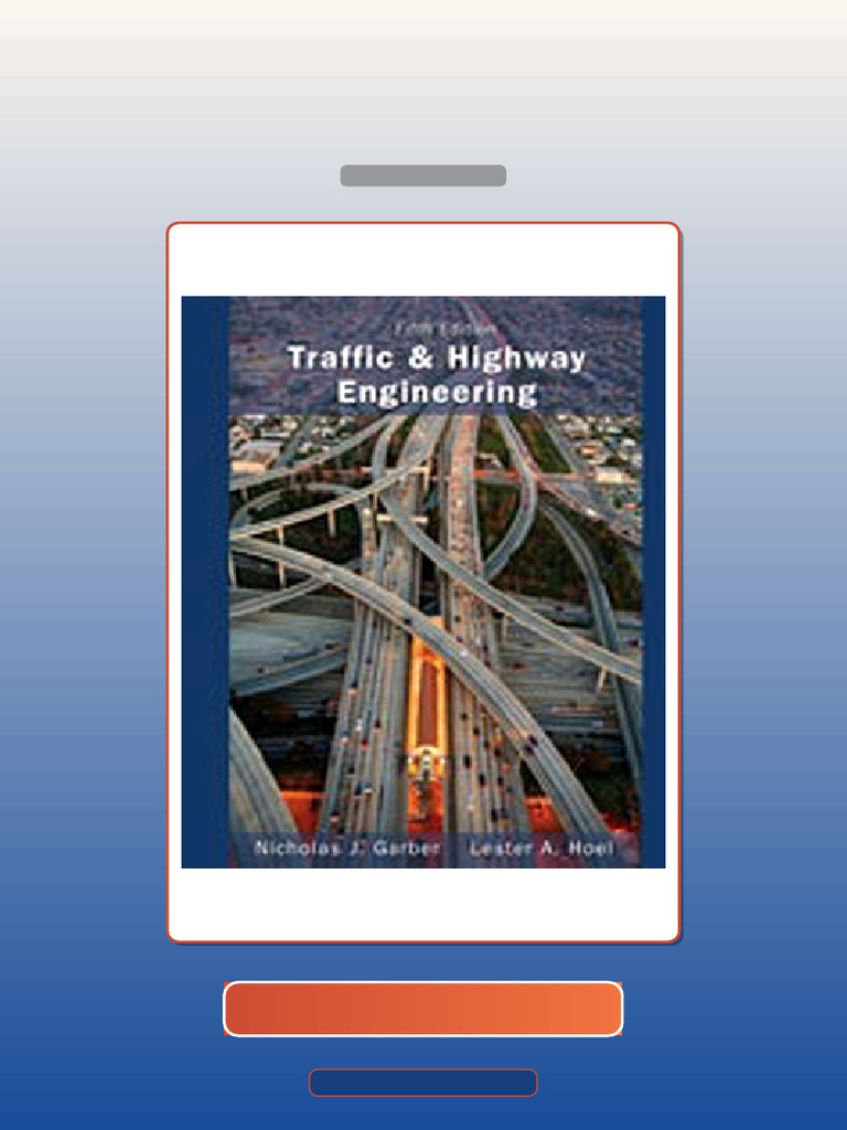 Traffic and Highway Engineering 5E Garber E-book Testbank Solutions ...