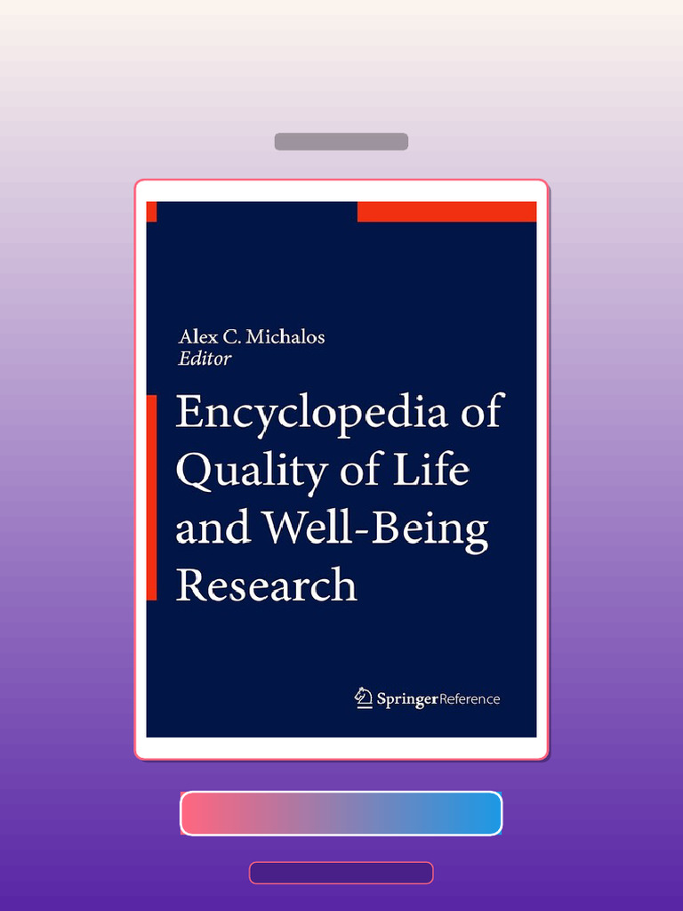 Encyclopedia of Quality of Life and WellBeing Research Social Sciences ...