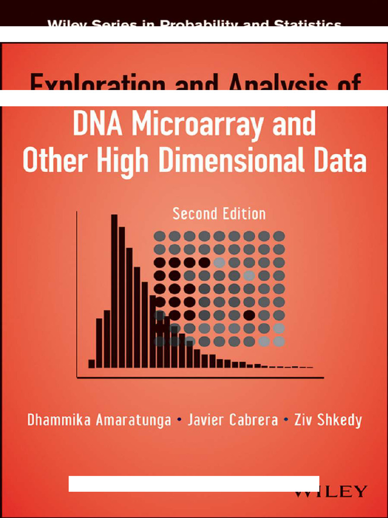 Exploration and Analysis of DNA Microarray and Other High