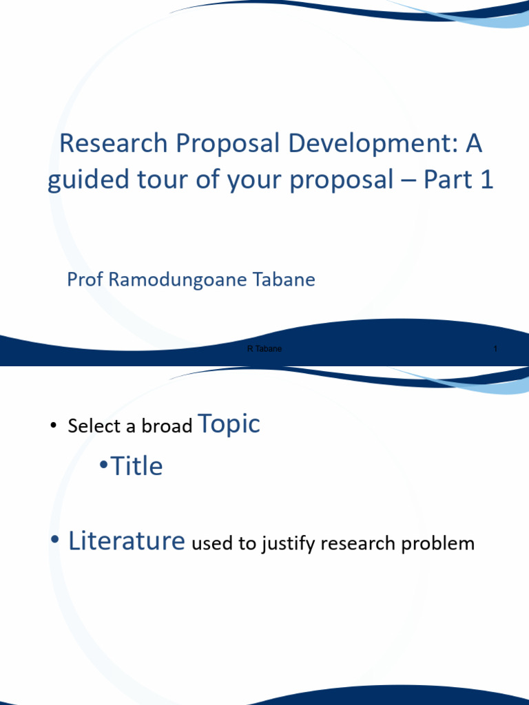 Research Proposal Development A Guided Tour of Your Proposal - Part 1 ...