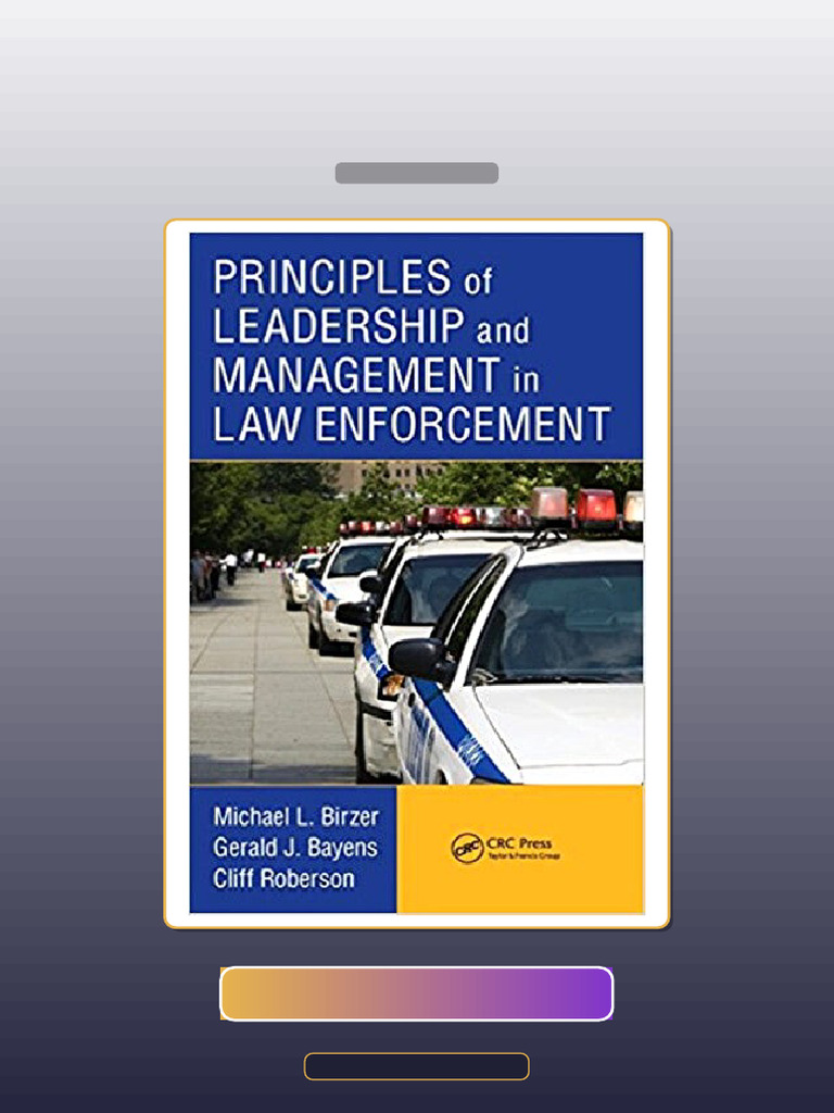 Principles of Leadership and Management in Law Enforcement 1st Birzer E ...