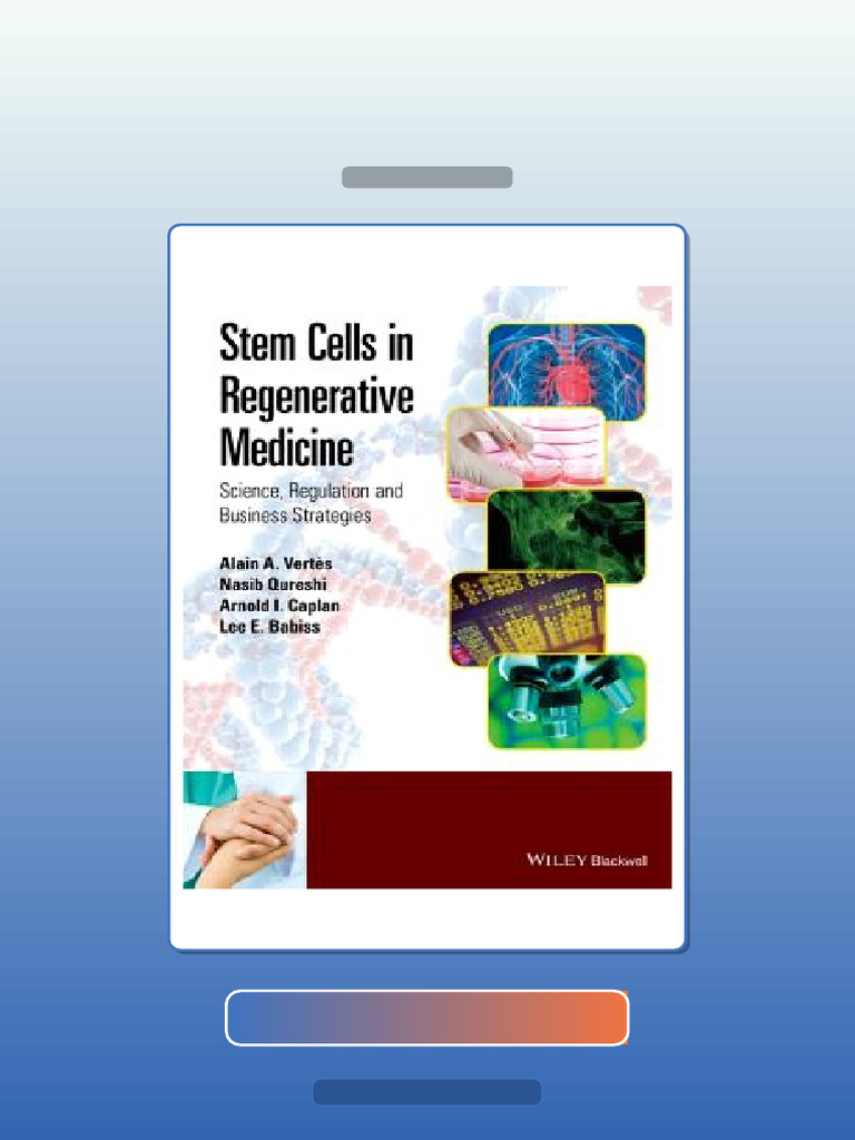 Stem Cells in Regenerative Medicine Science Regulation and Business ...