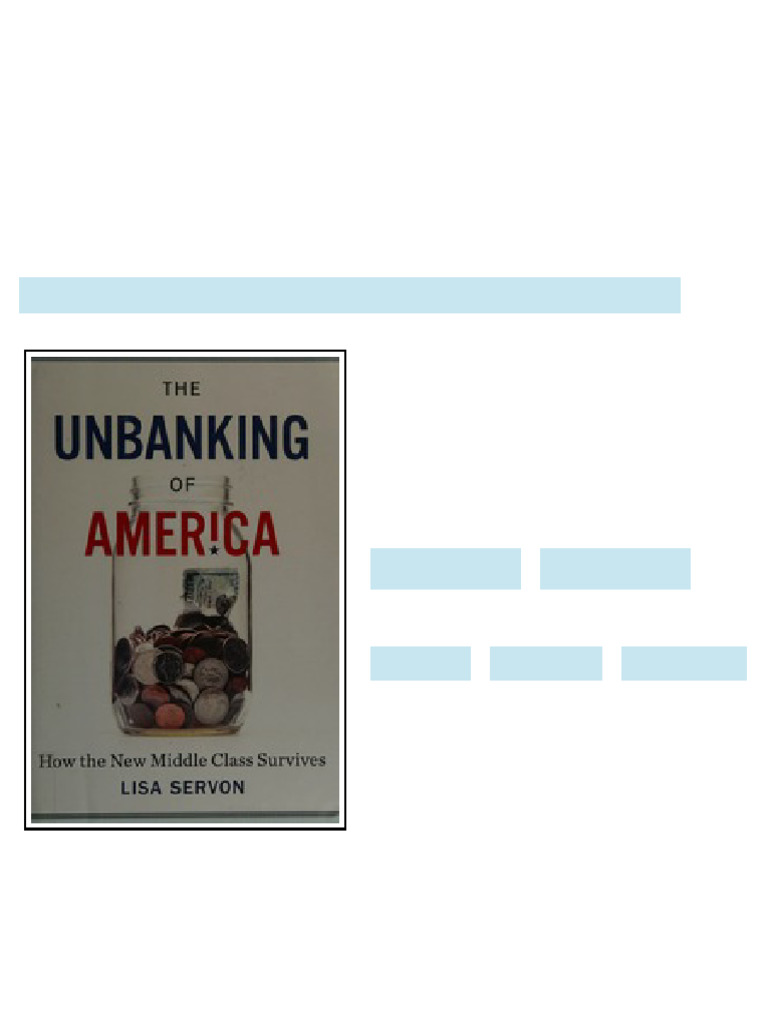 The unbanking of America : how the new middle class survives ebook ...