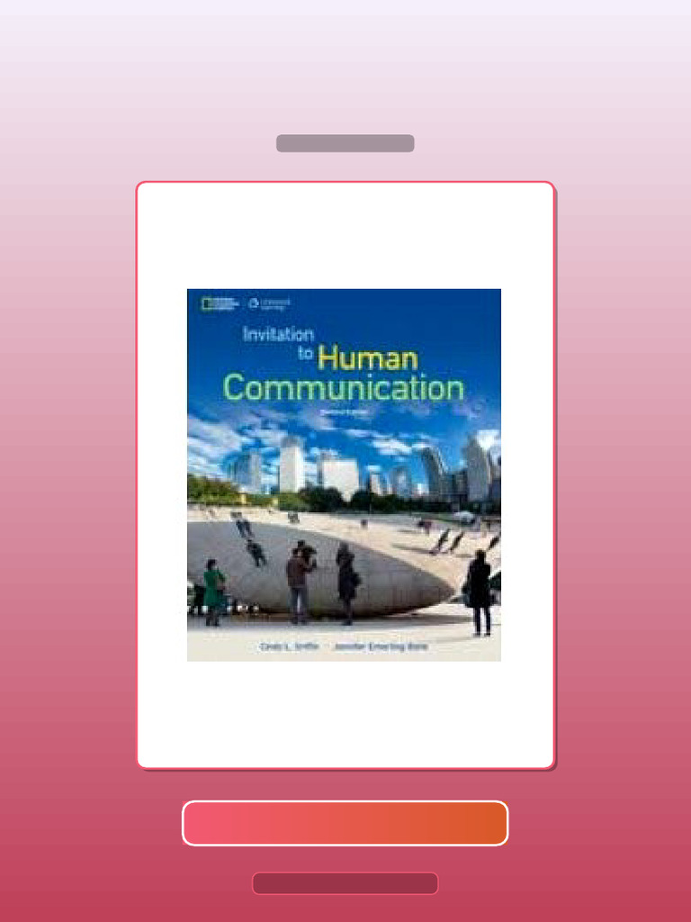 Invitation to Human Communication National Geographic 2nd Edition E-book Testbank Solutions ...