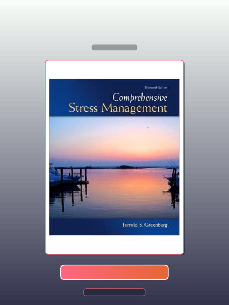 Comprehensive Stress Management 13th Edition by Jerrold S Greenberg E ...