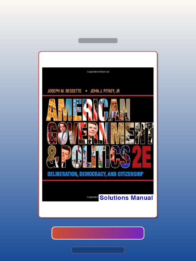American Government and Politics Deliberation Democracy and Citizenship ...