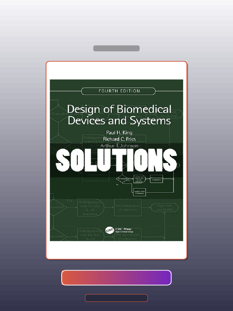 Design of Biomedical Devices and Systems 4 Ed King E-book Testbank ...