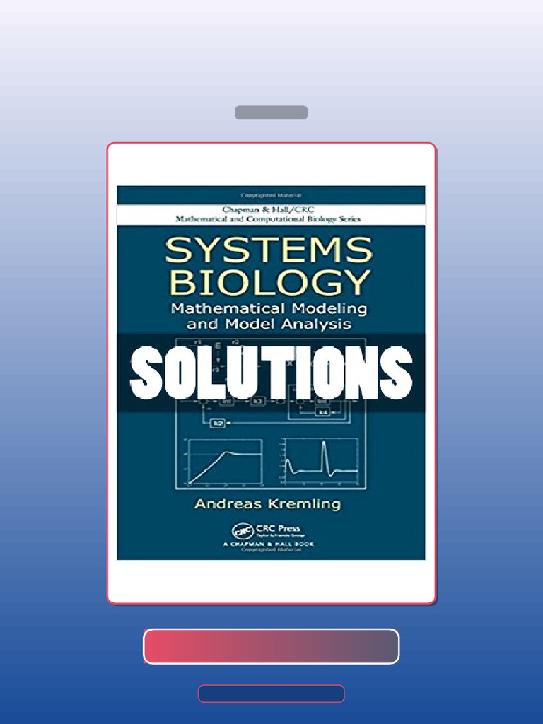 Systems Biology Mathematical Modeling and Model Analysis 1 Ed Kremling ...