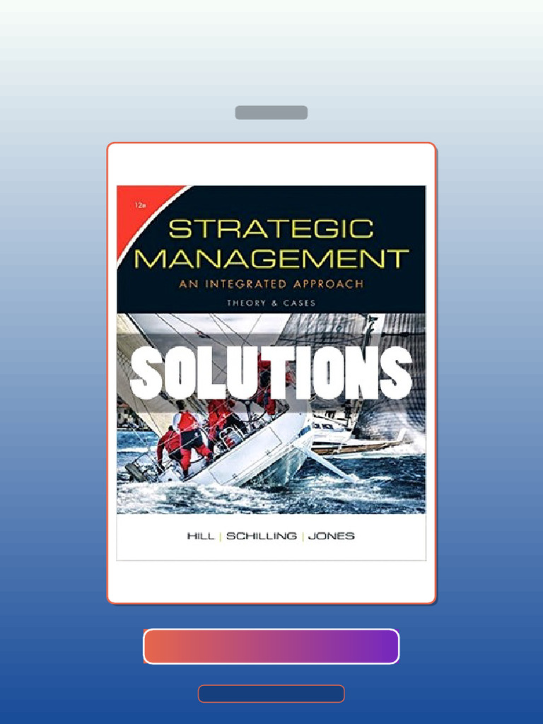 Strategic Management Theory and Cases an Integrated Approach 12th Ed