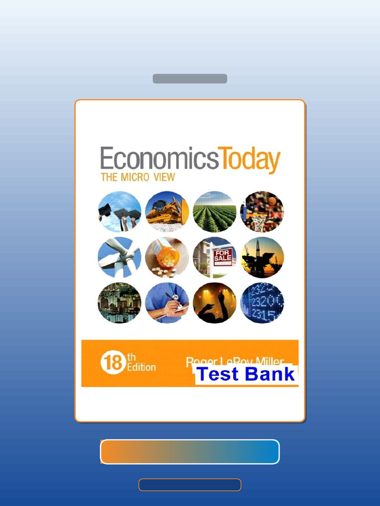 Economics Today the Micro View 18th Edition Miller E-book Testbank ...