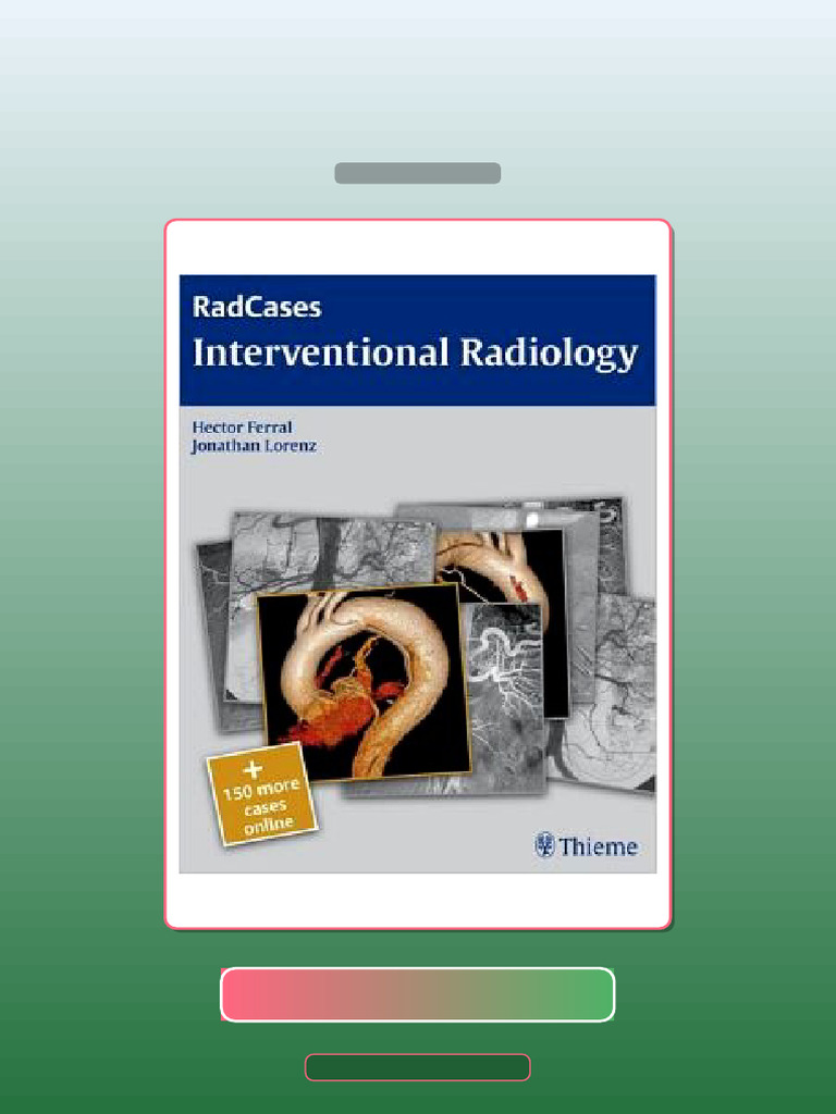 Interventional Radiology RadCases E-book Testbank Solutions | PDF ...