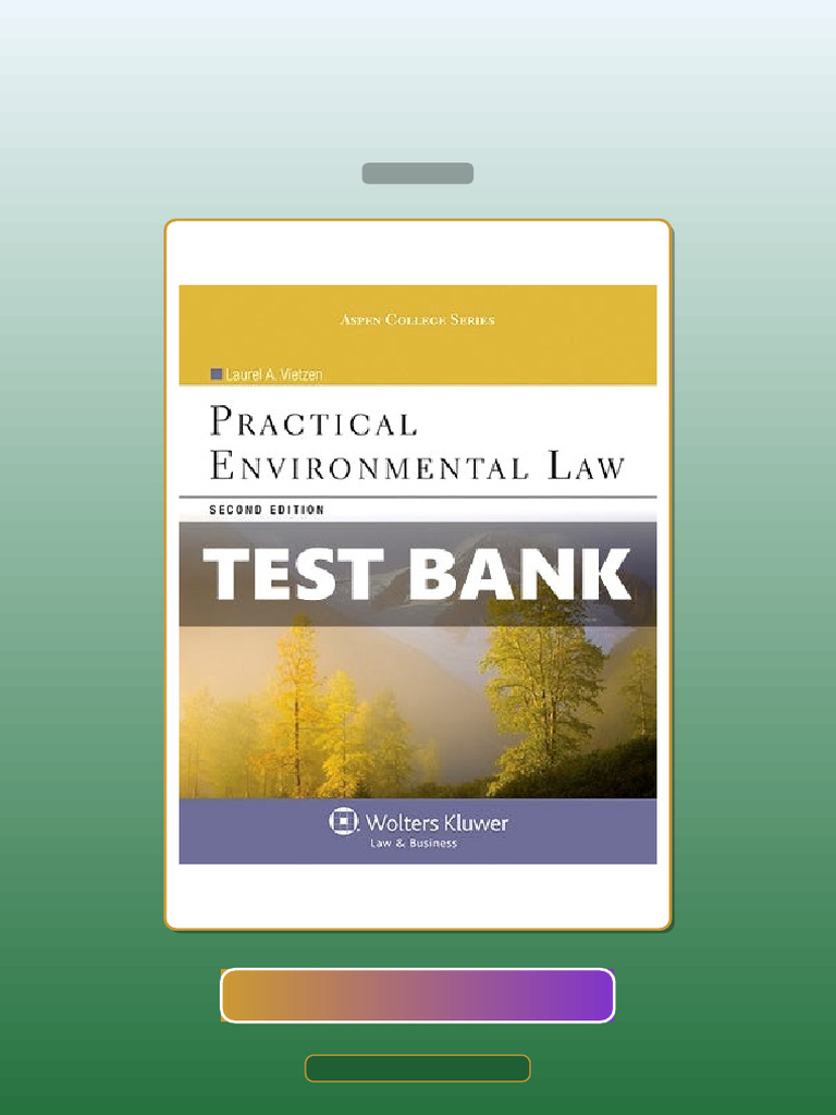 Practical Environmental Law 2 Ed Vietzen E-book Testbank Solutions ...