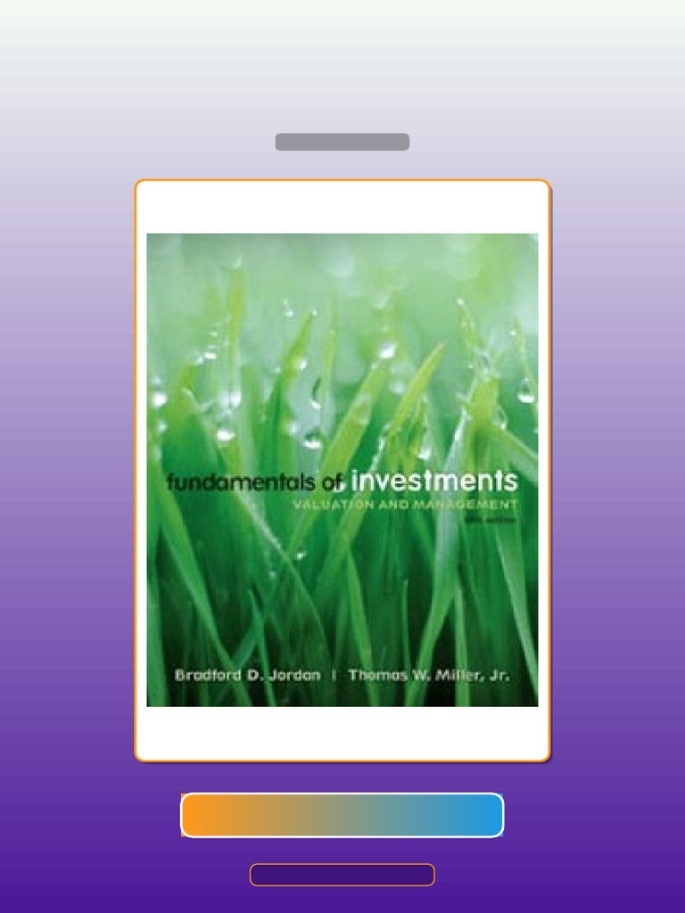 Fundamentals of Investments Valuation and Management 5th Edition Jordan E-book Testbank ...
