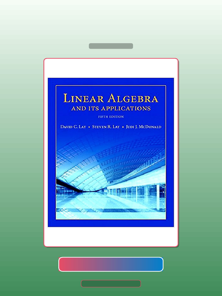 Linear Algebra and Its Applications 5th Edition by Lay E-book Testbank ...