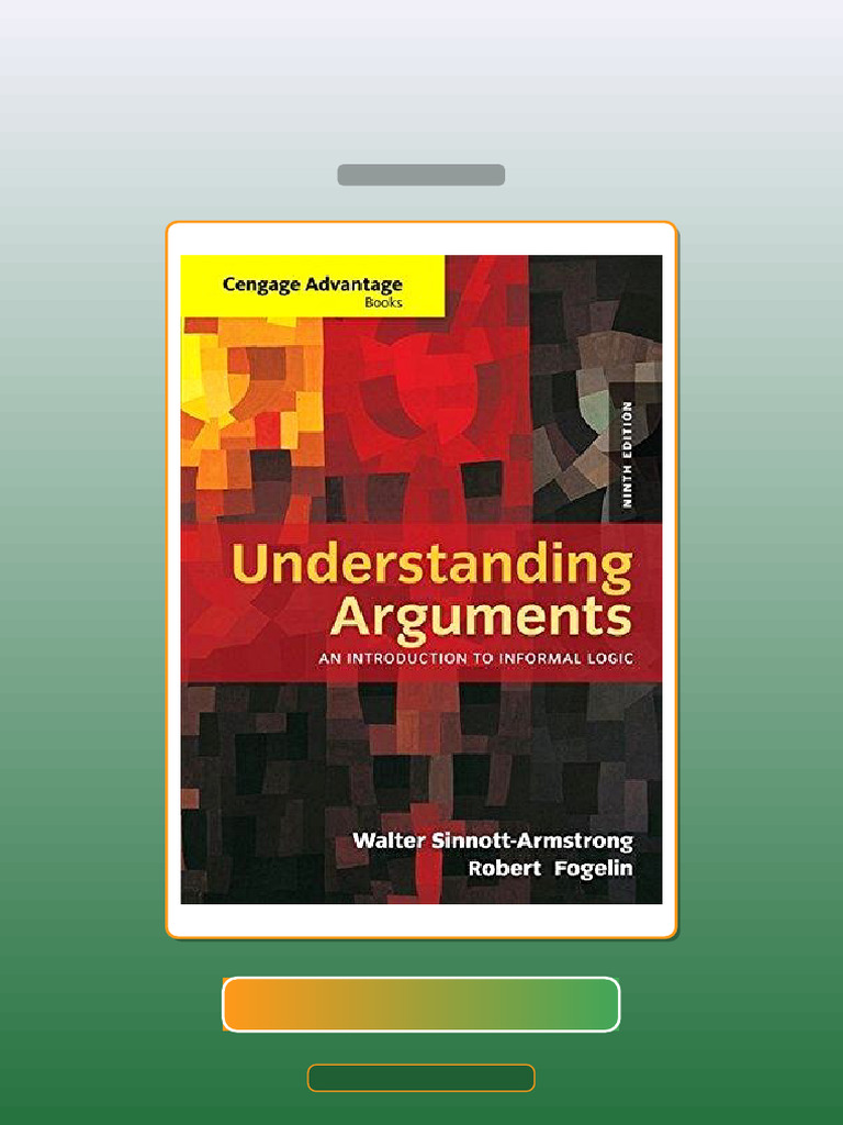 Understanding Arguments an Introduction to Informal Logic 9th Edition ...
