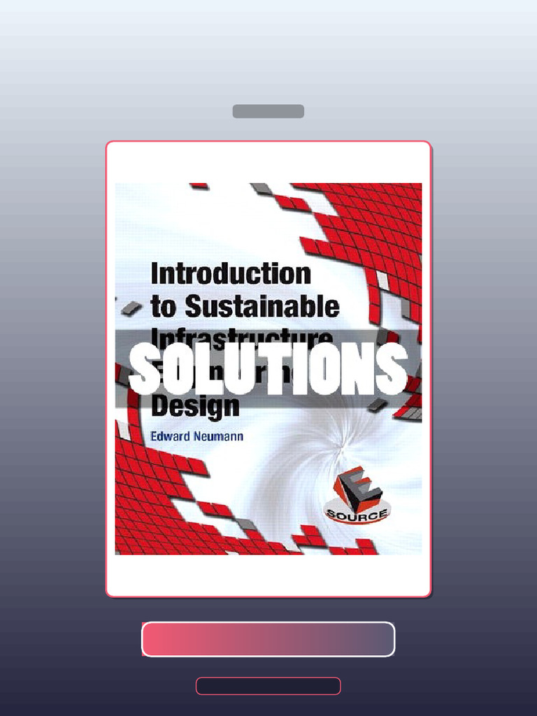 Solutions Introduction to Sustainable Infrastructure Engineering Design ...
