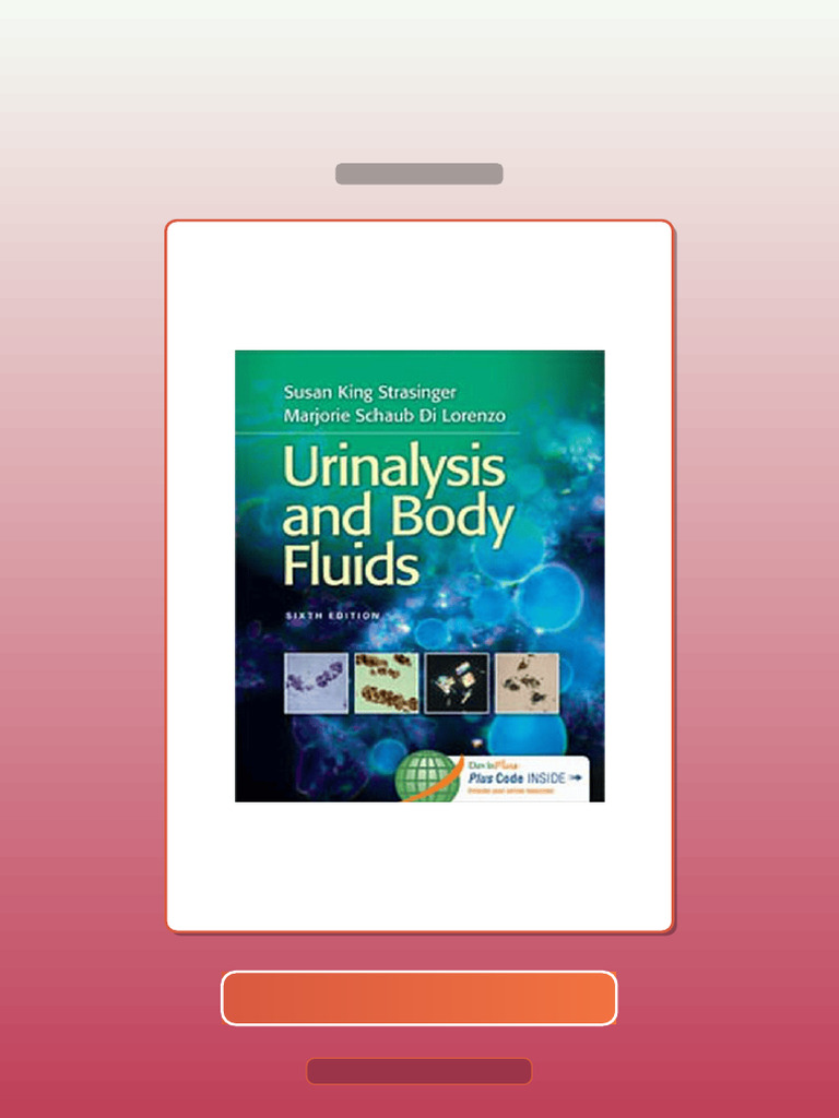 Urinalysis and Body Fluids 6th Edition Strasinger E-book Testbank ...