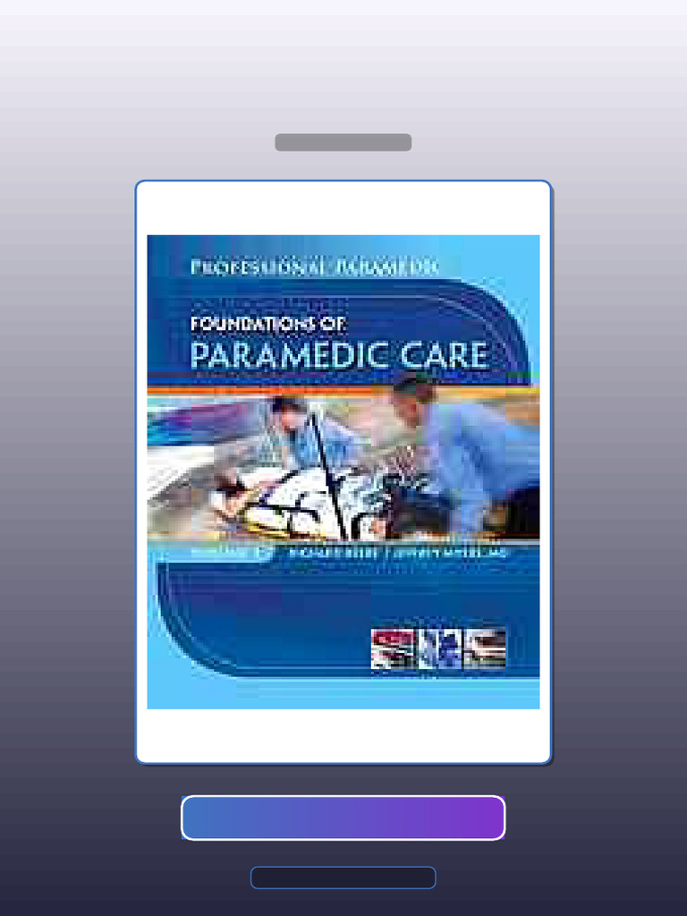 Professional Paramedic Volume 1 Foundations of Paramedic Care E-book ...