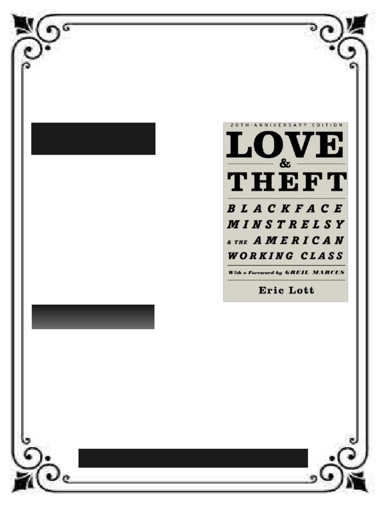 Love Theft Blackface Minstrelsy and the American Working Class 20th Edition Eric Lott ebook ...