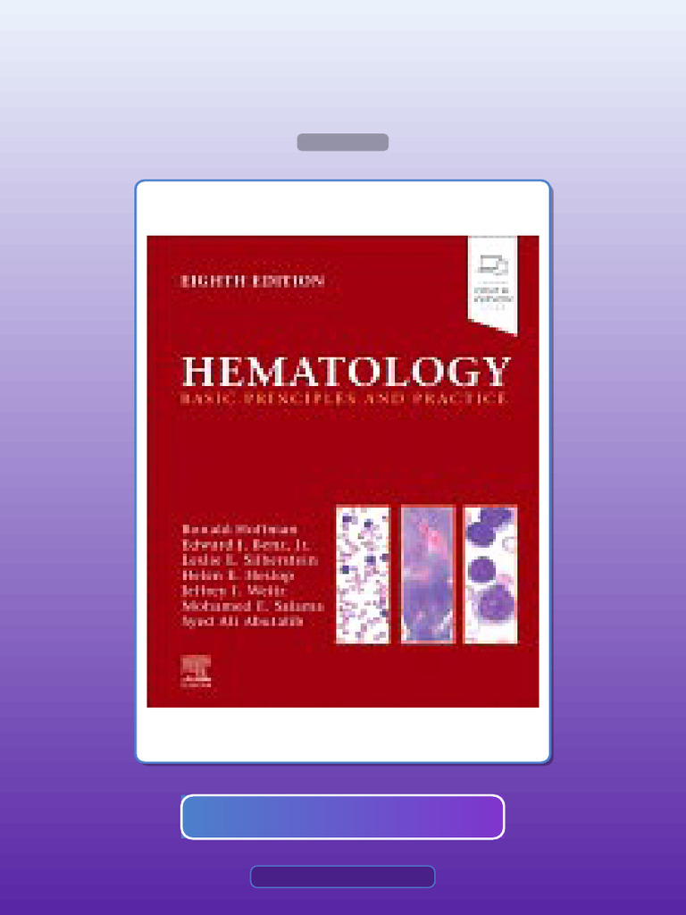 Hematology Basic Principles and Practice Eighth Edition Ronald Hoffman ...