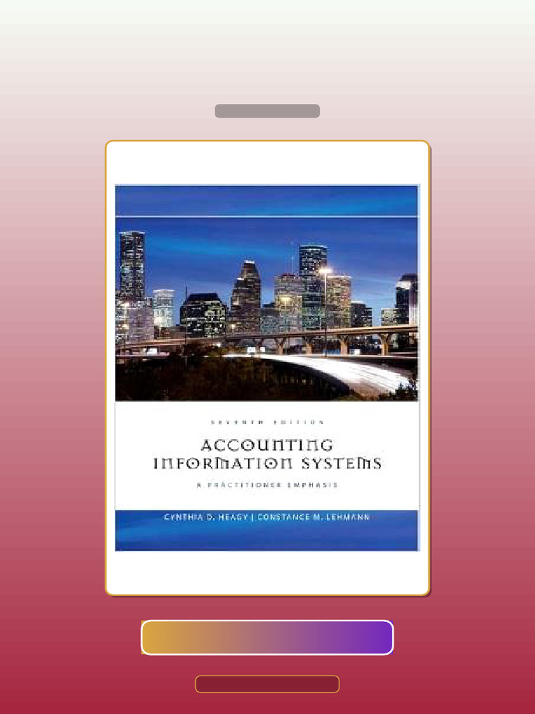 Accounting Information Systems a Practitioner Emphasis 7th Edition E ...