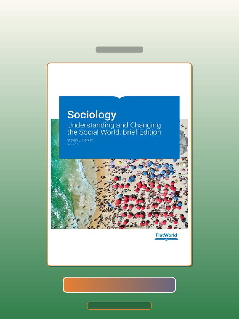 Sociology Understanding and Changing the Social World Brief Edition ...