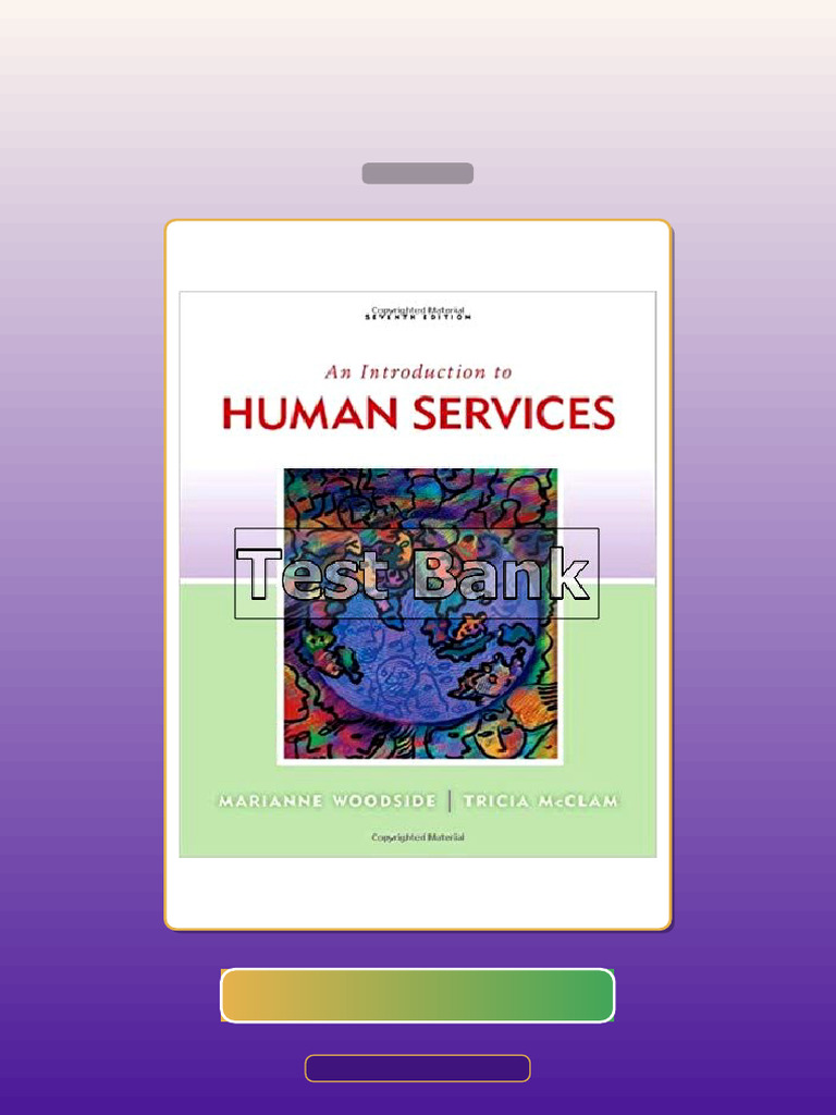 Introduction to Human Services 7th Edition Woodside E-book Testbank Solutions | PDF | Multiple ...