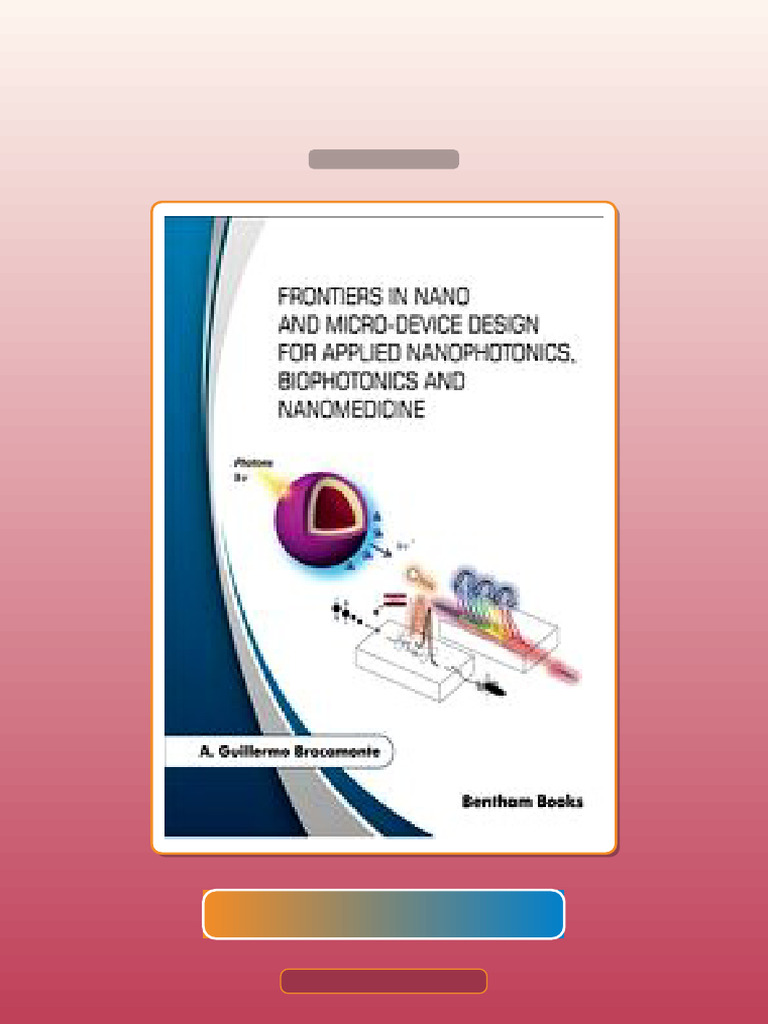 Frontiers in Nano and Microdevice Design for Applied Nanophotonics ...
