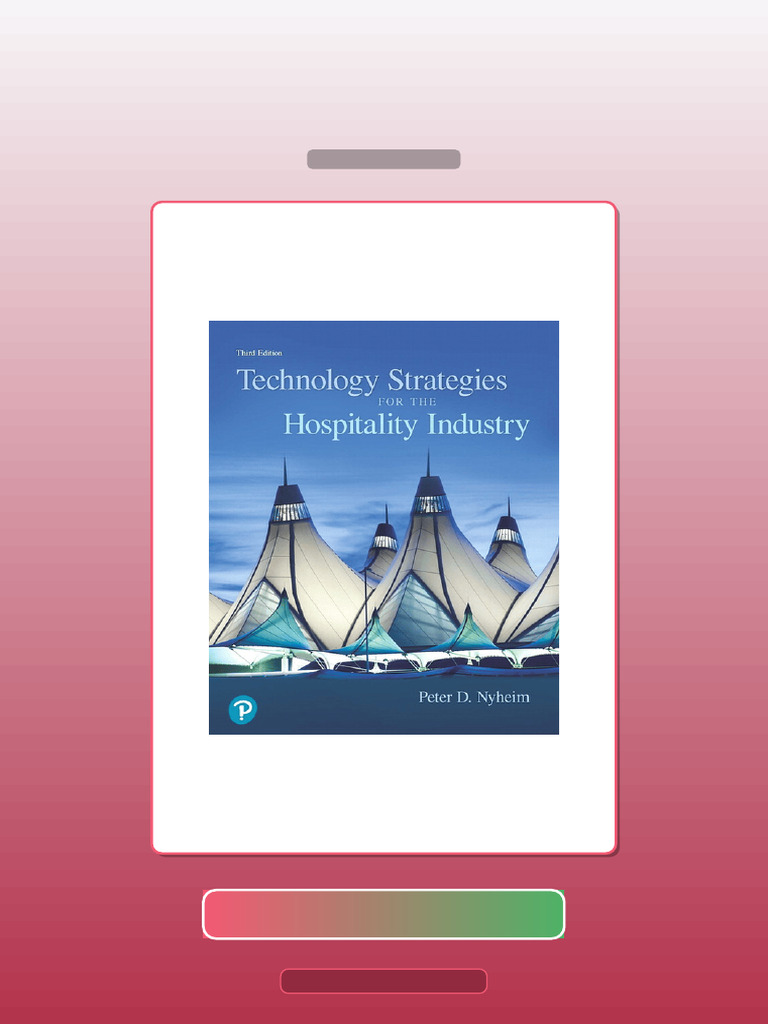 Technology Strategies for the Hospitality Industry 3rd Edition Peter D ...