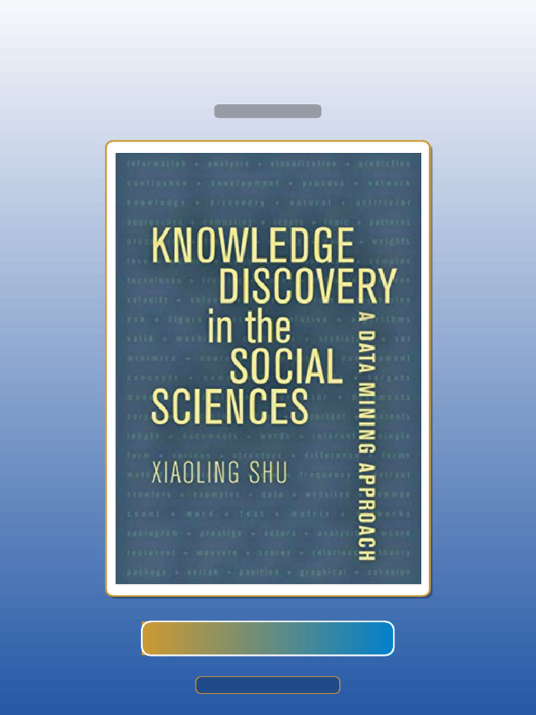 Knowledge Discovery in the Social Sciences a Data Mining Approach by ...