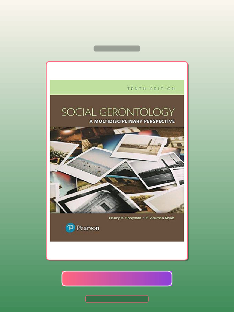Social Gerontology a Multidisciplinary Perspective E-book Testbank ...