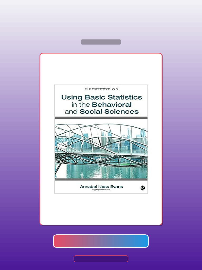 Using Basic Statistics in the Behavioral and Social Sciences 5th ...