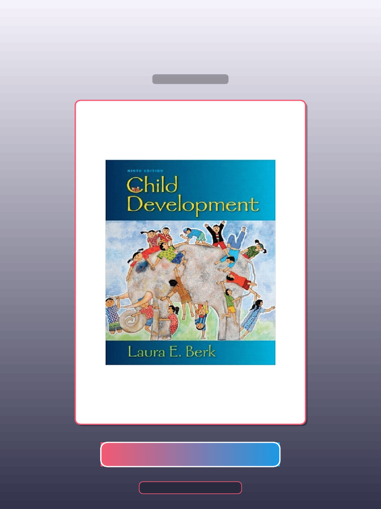 Child Development 9th Edition by Laura E Berk E-book Testbank Solutions ...