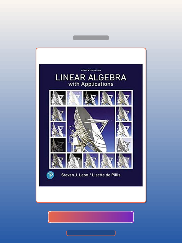 Linear Algebra With Applications 10th Edition Steve Leon Lisette de ...