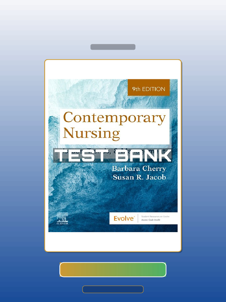 Contemporary Nursing 9th Edition by Cherry E-book Testbank Solutions ...