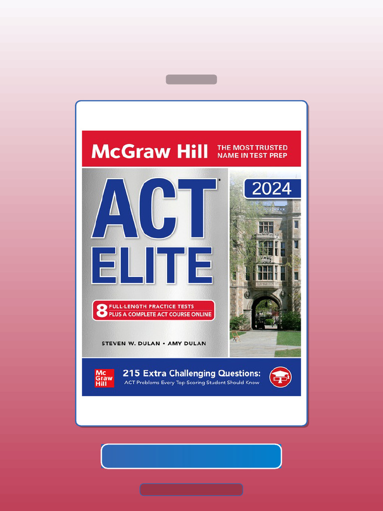 McGraw Hill ACT Elite 2024 1st Edition E-book Testbank Solutions | PDF ...