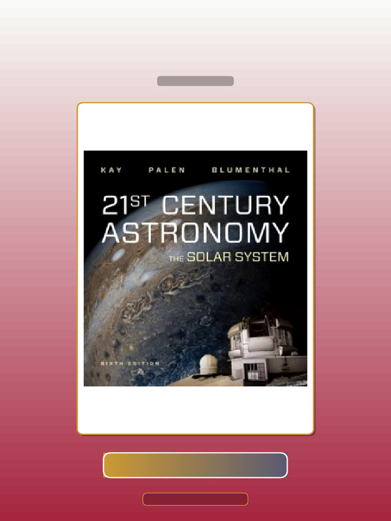 21st Century Astronomy the Solar System 6th Edition Laura Kay Stacy ...