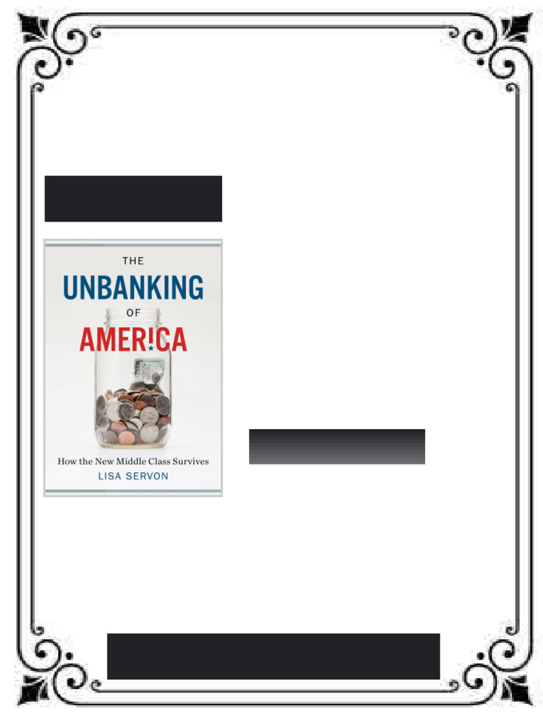 The Unbanking of America How the New Middle Class Survives Lisa Servon ...