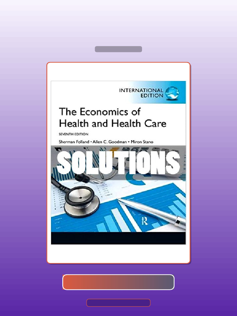 Economics of Health and Health Care 7th Edition Folland E-book Testbank ...