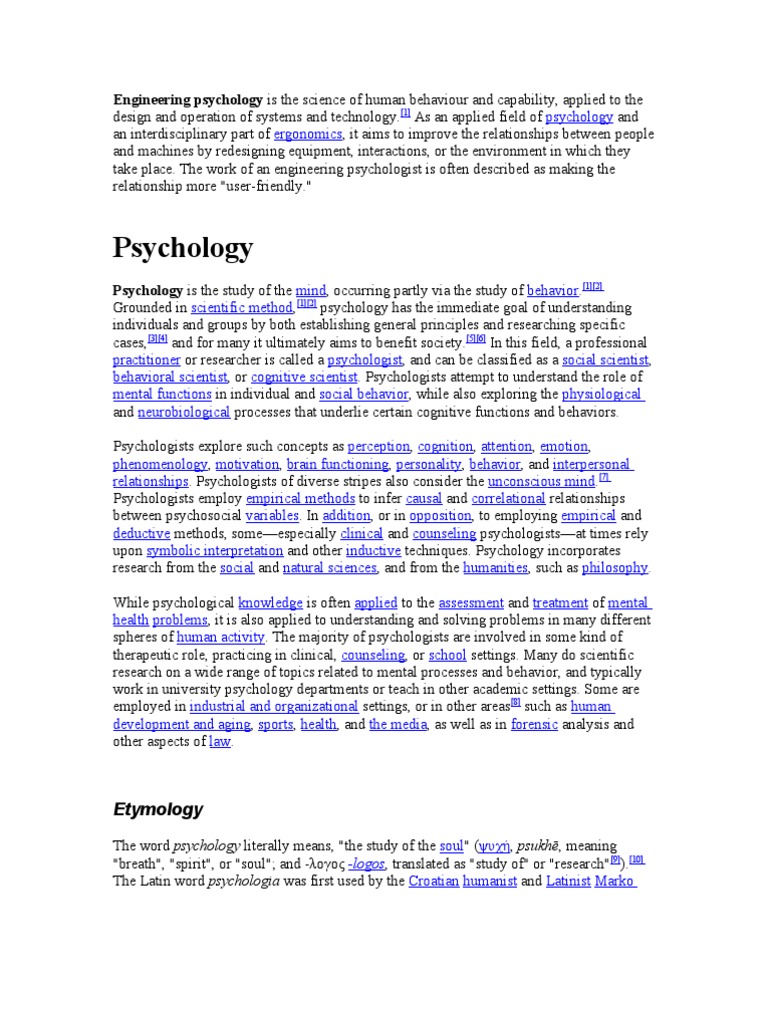 Engineering Psychology is the Science of Human Behaviour and Capability
